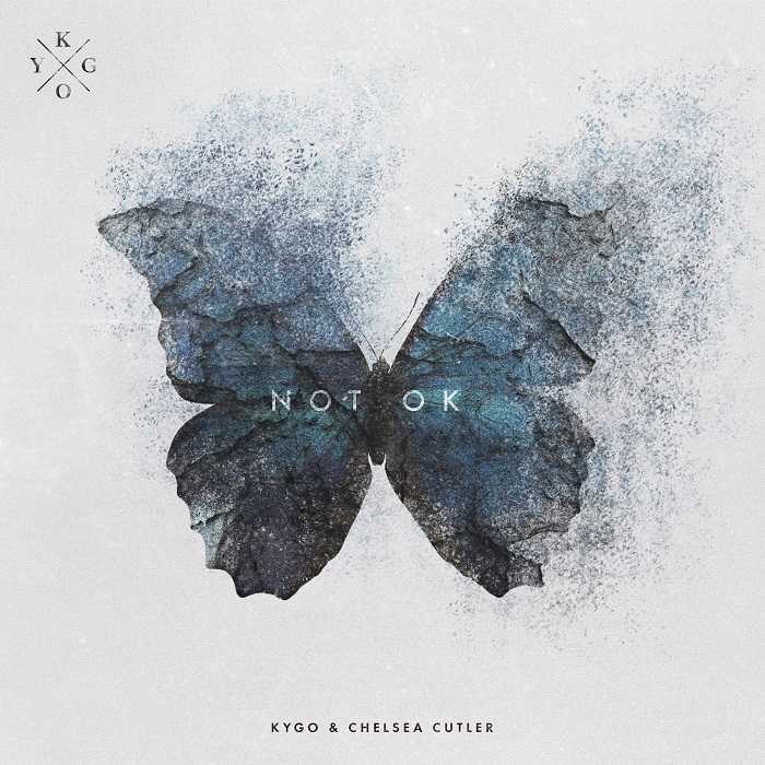 Kygo & Chelsea Cutler - Not Ok